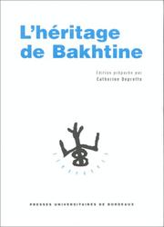 Cover of: L' héritage de Mikhaïl Bakhtine