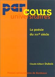 Cover of: La poésie du XVIe siècle by C.-G. Dubois