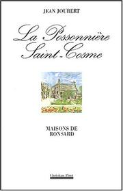 Cover of: La Possonnière Saint-Cosme by Joubert, Jean