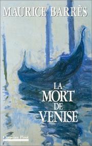 Cover of: La mort de Venise ; suivie de carnets de voyage inédits et de documents