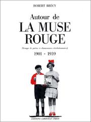 Cover of: Autour de la Muse rouge by Robert Brécy