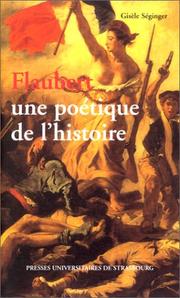 Cover of: Flaubert, une poétique de l'histoire