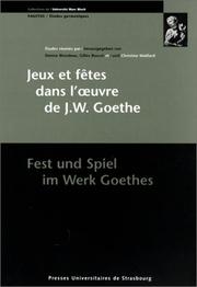Cover of: Jeux et fêtes dans l'oeuvre de J.W. Goethe