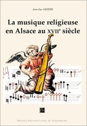 Cover of: La musique religieuse en Alsace au XVIIe siècle: réception de la musique italienne en pays rhénan