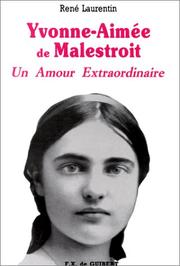 Cover of: Un amour extraordinaire, Yvonne-Aimée de Malestroit by René Laurentin
