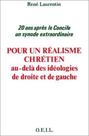 Cover of: Un synode extraordinaire: pour un réalisme chrétien au-delà des idéologies de droite et de gauche, 20 ans après le Concile, 1965-1985