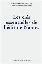 Cover of: Les clés essentielles de l'édit de Nantes