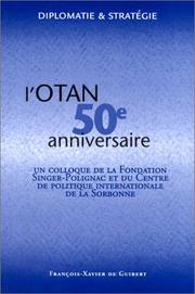 L' OTAN, cinquantième anniversaire by Fondation Singer-Polignac. Colloque international