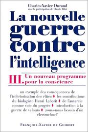 Cover of: La Nouvelle Guerre contre l'intelligence, tome 3 : Une nouveau programme pour la conscience