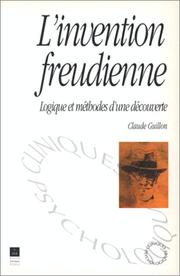 Cover of: L' invention freudienne: logique et méthodes d'une découverte