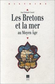 Cover of: Les Bretons et la mer au Moyen Age by Jean-Christophe Cassard