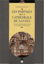 Cover of: Les portails de la Cathédrale de Nantes: un grand programme sculpté du XVe siècle et son public