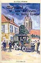 Cover of: Mormant et ses environs à la Belle Epoque