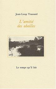 Cover of: L'amitie des abeilles (Autour de la litterature)