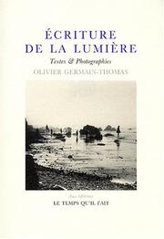 Cover of: Ecriture de la lumière by Olivier Germain-Thomas