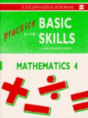 Cover of: Practice in the Basic Skills - Mathematics: Pupil Book 4 (Practice in the Basic Skills - Mathematics)