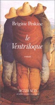 Cover of: Le ventriloque by Brigitte Peskine