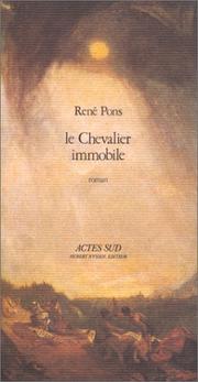 Cover of: Le chevalier immobile by René Pons