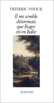 Cover of: Il me semble désormais que Roger est en Italie