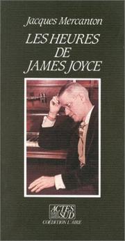 Les heures de James Joyce by Jacques Mercanton