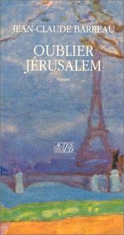 Cover of: Oublier Jérusalem by Jean-Claude Barreau