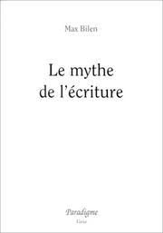 Cover of: Le mythe de l'écriture