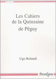 Cover of: Les cahiers de la quinzaine de Péguy