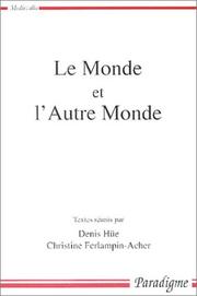 Cover of: Le monde et l'autre monde: actes du colloque arthurien de Rennes, 8-9 mars 2001