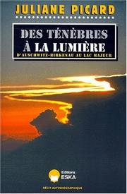 Des ténèbres à la lumière by Juliane Picard