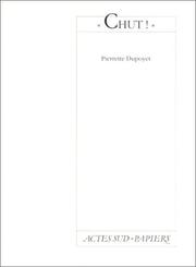 Cover of: "Chut!--" by Pierrette Dupoyet