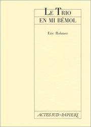 Cover of: Le trio en mi bémol by Eric Rohmer