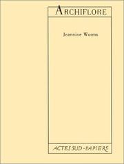 Cover of: Archiflore by Jeannine Worms, Jeannine Worms