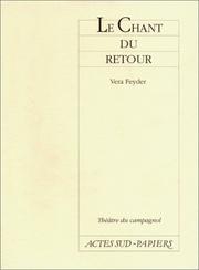 Cover of: Le chant du retour by Vera Feyder