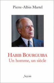 Cover of: Habib Bourguiba by Pierre-Albin Martel