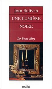 Cover of: Une lumière noire by Jean Sulivan