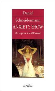 Cover of: Anxiety show =: de la peur à la télévision