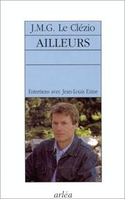 Cover of: Ailleurs: entretiens sur France-Culture avec Jean-Louis Ezine