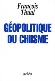 Cover of: Géopolitique du chisme by François Thual