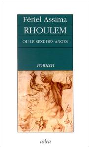 Cover of: Rhoulem, ou, Le sexe des anges by Fériel Assima