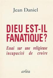 Cover of: Dieu est-il fanatique?