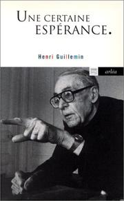 Cover of: Une certaine espérance by Henri Guillemin, Jean Lacouture