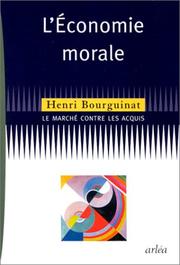 Cover of: L' économie morale by Henri Bourguinat