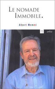 Cover of: Le Nomade immobile by Albert Memmi