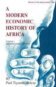 Cover of: A modern economic history of Africa by Tiyambe Zeleza