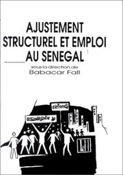 Cover of: Ajustement structurel et emploi au Sénégal