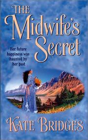 Cover of: The midwife's secret by Kate Bridges