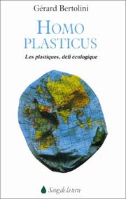 Cover of: Homo plasticus: les plastiques, défi écologique