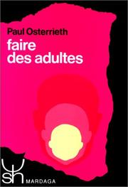 Faire des adultes by Paul Alexandre Osterrieth