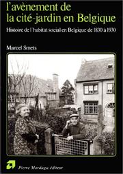 Cover of: avènement de la cité-jardin en Belgique: histoire de l'habitat social en Belgique de 1830 à 1930