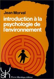 Introduction à la psychologie de l'environnement by Jean Morval